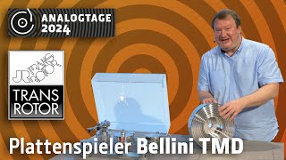 Analogtage 2024  Tansrotor Plattenspieler Bellini TMD [upl. by Hadeis]