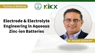 Webinar Electrode amp Electrolyte Engineering in Aqueous Zincion Batteries [upl. by Daisy]