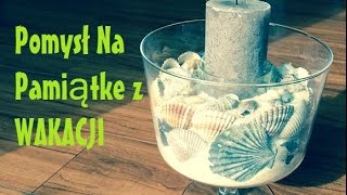 DIY Zrób pamiątkę z wakacji muszelki [upl. by Nedloh]