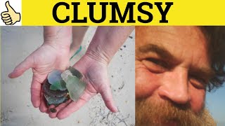 🔵 Clumsy  Clumsily Meaning  Clumsiness Definition  Basic GRE Vocabulary [upl. by Ennirak]