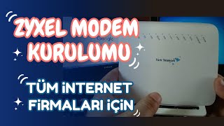 ★ ★ ★ Zyxel Modem Kurulumu ★ ★ Ayrıntılı Basit Anlatım  VMG3312B10B [upl. by Nemaj718]