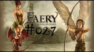 Lets Play Faery  Legends of Avalon 027 Wo ist Morgianas Mann HD [upl. by Ocirema]