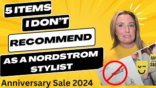 5 Items I Don’t Recommend From The Nordstrom Anniversary Sale as a Nordstrom Stylist [upl. by Lindemann]