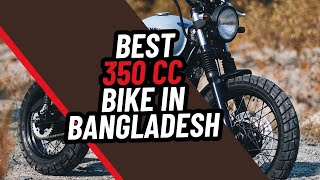 Best bikes under 350 CC in Bangladesh [upl. by Eenram]