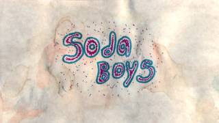 SODA BOYS  SelfTitled [upl. by Aneger]