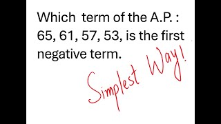 Which term of the AP 65 61 57 53 is the first negative term [upl. by Yuzik202]