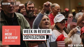 Week In Review 2024 Election [upl. by Colvin]