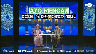 AYO MENGAJI  Edisi 11 Oktober 2024tilawahquranTVRIJambiMediaPemersatuBangsa [upl. by Ivonne]