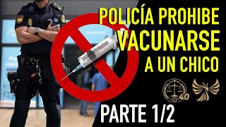 Un Policía prohíbe que un joven se vacune [upl. by Oiruam800]