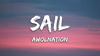 AWOLNATION  Sail Lyrics [upl. by Notsniw]