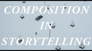 Composition In Storytelling [upl. by Lemkul]