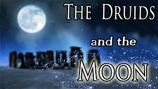 The Druids and the Moon [upl. by Penthea600]