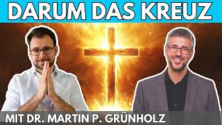 ✝️ DARUM das Kreuz – mit Dr Martin P Grünholz [upl. by Dore]