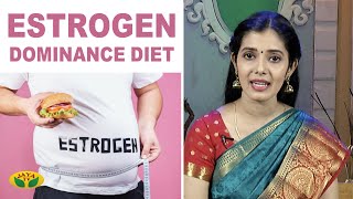 How to Reduce Estrogen Levels by Diet Plans  Nutrition Diary  Adupangarai  Jaya TV [upl. by Tsirhc95]