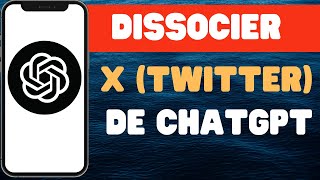 Comment dissocier X Twitter de ChatGPT [upl. by Onaicilef12]