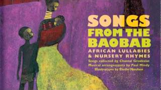 Songs from the Baobab – African Lullabies and Nursery Rhymes [upl. by Aleuname]