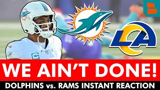 SEASON IS SAVED Miami Dolphins vs Los Angeles Rams INSTANT REACTION [upl. by Adriell]