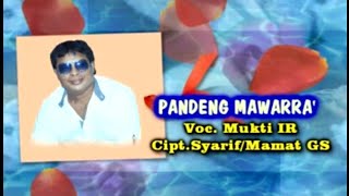 Mukti Ir  Pandeng Mawarra Karaoke HD [upl. by Aicirtan]