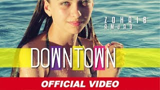 Downtown  Zohaib Amjad  Surinder Rattan  Latest Punjabi Songs 2019 [upl. by Romaine]