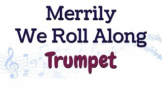 Trumpet  Merrily We Roll Along  Play Along [upl. by Rey]