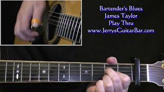 James Taylor Bartenders Blues  Guitar Play Thru [upl. by Sammer647]