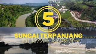 5 Sungai terpanjangterbesar di Jawa Barat [upl. by Naji]