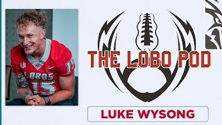 The Lobo Pod Episode 9 w Luke Wysong [upl. by Lynd871]