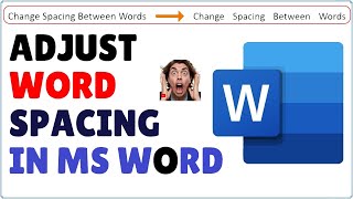 How to Adjust the Space Between Words in Microsoft Word [upl. by Holmes520]