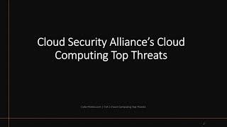 Cloud Security Alliances Cloud Computing Top Threats  Treacherous12  Egregious 11  CCSP  CSA [upl. by Acirtal]