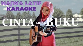 Cinta Muka Buku KARAOKE ori song by Najwa Latif [upl. by Carlye722]