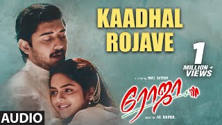 Kaadhal Rojave  Audio Song  Roja Tamil Movie  Aravind Swamy Madhubala  Mani Rathnam  AR Rahman [upl. by Conard883]