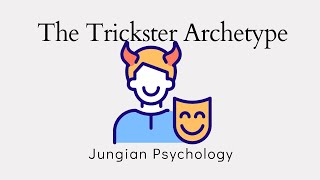 The Trickster Archetype [upl. by Haeluj]