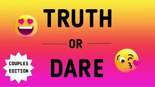 TRUTH or DARE for COUPLES  25 Questions [upl. by Renaxela]