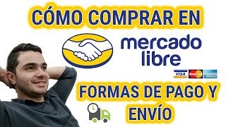 CÓMO COMPRAR en MERCADO LIBRE  FORMA DE PAGO 💳 y ENVÍO 🚗 [upl. by Bernice111]