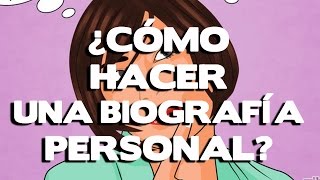 Como hacer una biografía personal tips de estilo y escritura [upl. by Bainbridge]