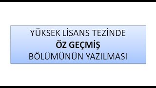 20 YÜKSEK LİSANS TEZİNDE ÖZ GEÇMİŞ BÖLÜMÜNÜN YAZILMASI  ÖZGEÇMİŞ NASIL YAZILIR [upl. by Terrena]