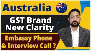 Australia GST Brand New Clarity I Embassy Interview amp Phone I Australia Study Visa Updates 24 [upl. by Lothaire969]