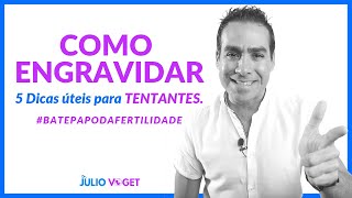 Como ENGRAVIDAR  5 Dicas Úteis Para Tentantes [upl. by Kcirddot]