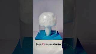 Foam vs vacuum chamberexperiment vacuum physics youtubeshorts [upl. by Amsirac]