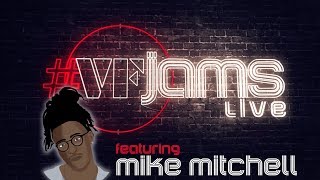 VFJams LIVE  Mike Mitchell [upl. by Akena362]