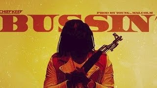 Chief Keef  Bussin Prod By Young Malcolm [upl. by Etnuahc]