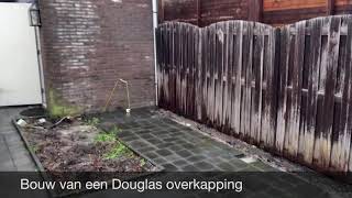 Bouw van een Douglas overkapping [upl. by Henke]