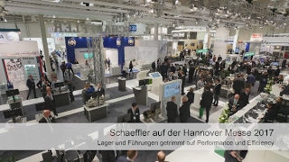 Hannover Messe 2017 Lager und Führungen getrimmt auf Performance und Efficiency Schaeffler [upl. by Florencia346]