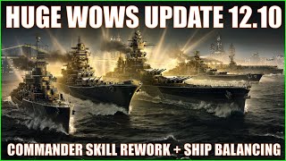 World of Warships News Wows Update 1210 Commander Skills Rework Guide [upl. by Nytsrik981]