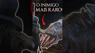 O INIMIGO MAIS RARO DE BLOODBORNE bloodborne [upl. by Amarillas]