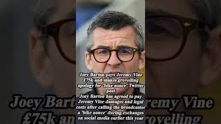 Joey Barton pays Jeremy Vine £75k and makes grovelling apology for bike nonce [upl. by Daenis]