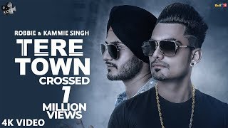 Tere Town Official Video  Robbie amp Kammie Singh  Snappy  Rav Hanjra  Latest Punjabi Songs 2020 [upl. by Riki577]