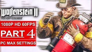 WOLFENSTEIN 2 THE NEW COLOSSUS Gameplay Walkthrough Part 4 1080p HD 60FPS PC  No Commentary [upl. by Neelak]