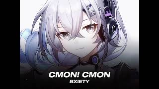 CMON CMON  BxietY  Slowed  Reverbed [upl. by Dobb432]