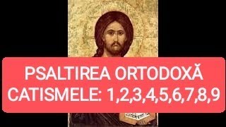 PSALTIREA ORTODOXĂ  CATISMELE 1 23456789 PSALMII PSALMUL 1 PÂNĂ LA PSALMUL 69 [upl. by Raamal676]